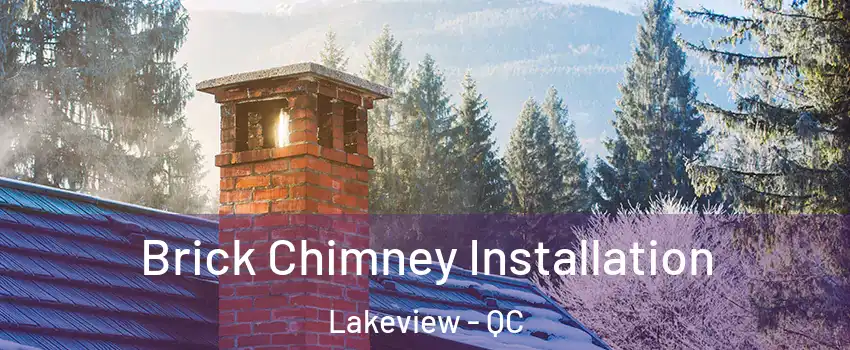  Brick Chimney Installation Lakeview - QC