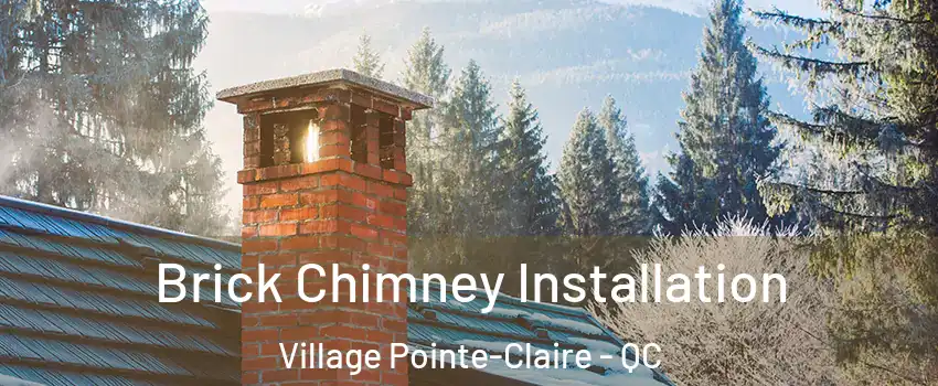  Brick Chimney Installation Village Pointe-Claire - QC