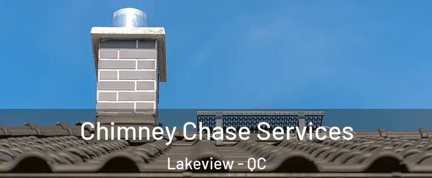  Chimney Chase Services Lakeview - QC