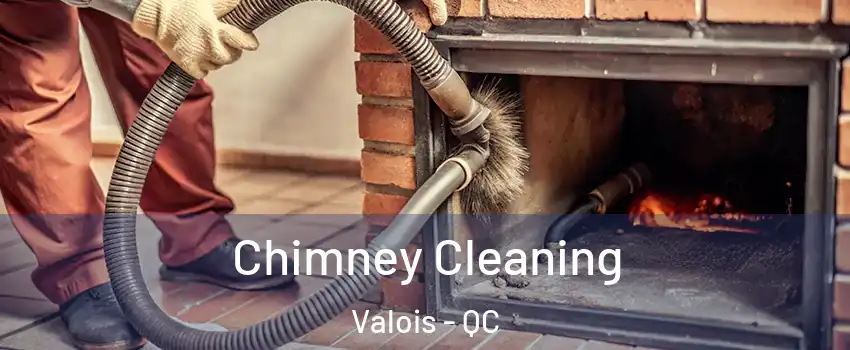  Chimney Cleaning Valois - QC