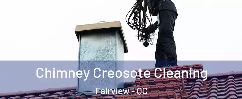  Chimney Creosote Cleaning Fairview - QC