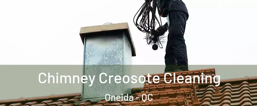  Chimney Creosote Cleaning Oneida - QC