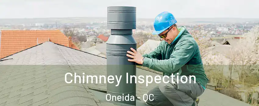  Chimney Inspection Oneida - QC