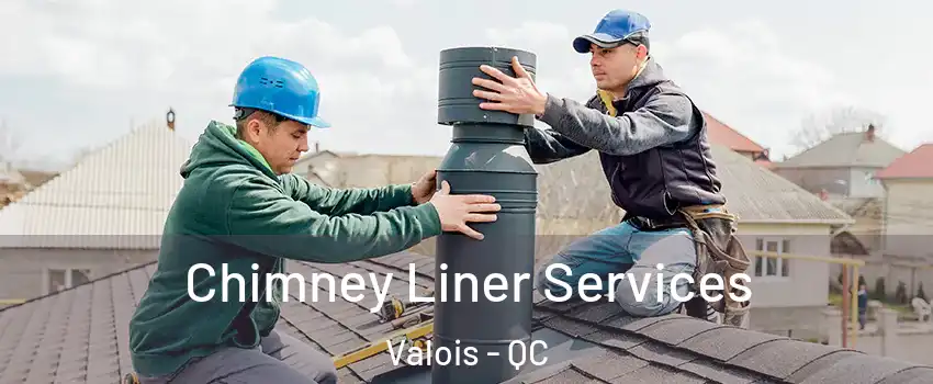  Chimney Liner Services Valois - QC