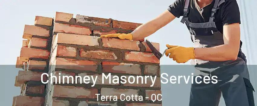  Chimney Masonry Services Terra Cotta - QC