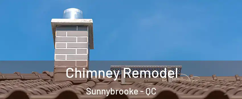  Chimney Remodel Sunnybrooke - QC