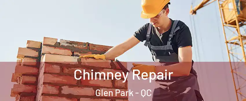  Chimney Repair Glen Park - QC