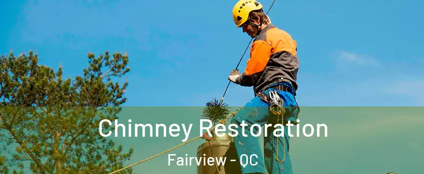  Chimney Restoration Fairview - QC