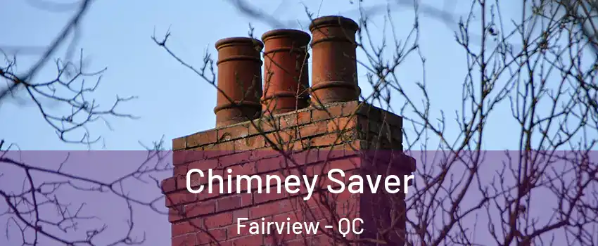  Chimney Saver Fairview - QC