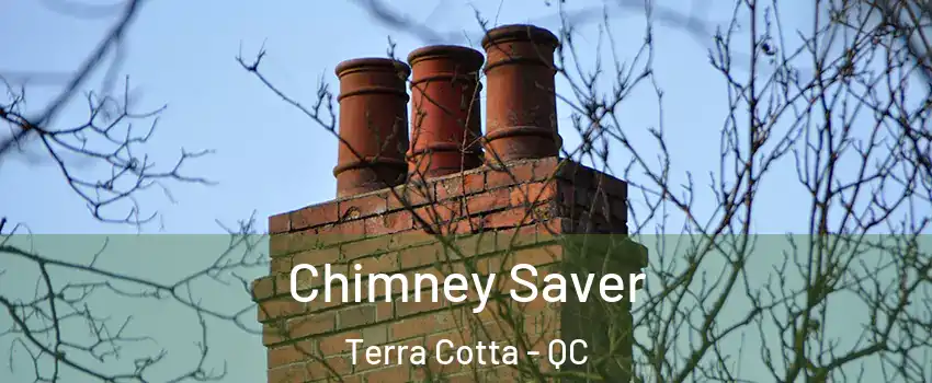  Chimney Saver Terra Cotta - QC