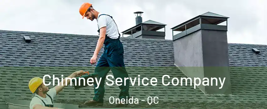  Chimney Service Company Oneida - QC