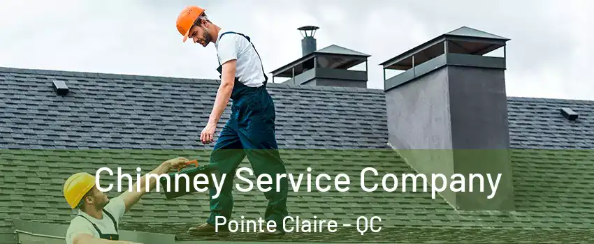 Chimney Service Company Pointe Claire - QC