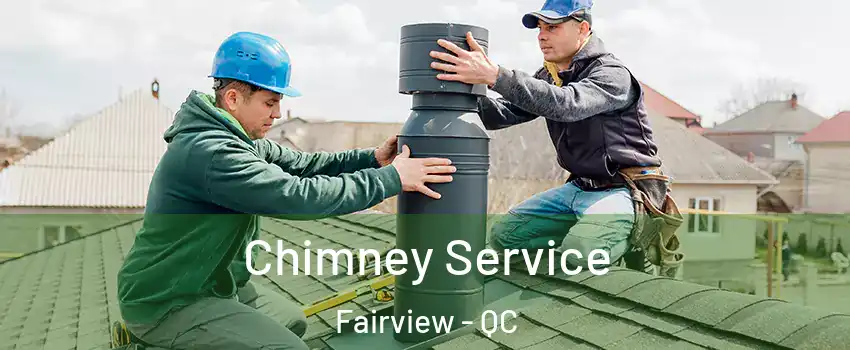  Chimney Service Fairview - QC