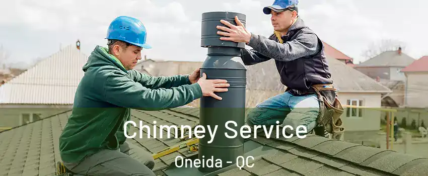  Chimney Service Oneida - QC