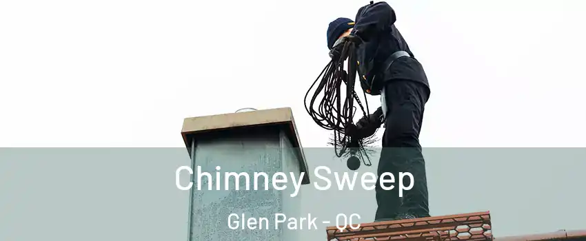  Chimney Sweep Glen Park - QC