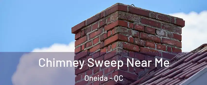 Chimney Sweep Near Me Oneida - QC