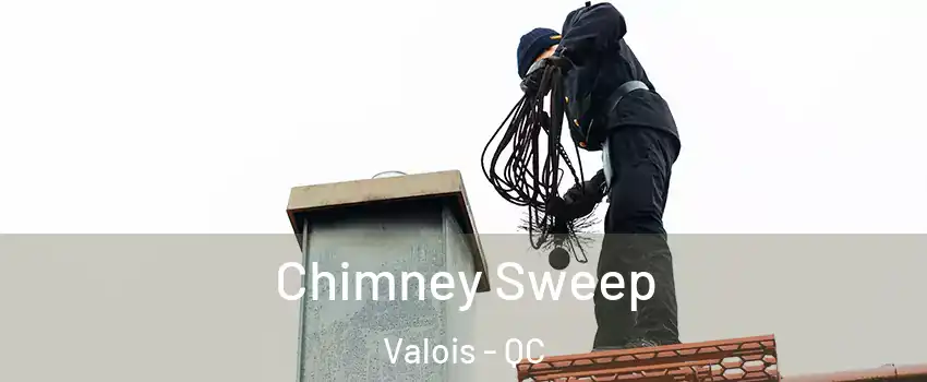  Chimney Sweep Valois - QC