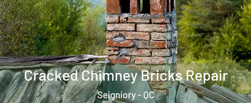  Cracked Chimney Bricks Repair Seigniory - QC