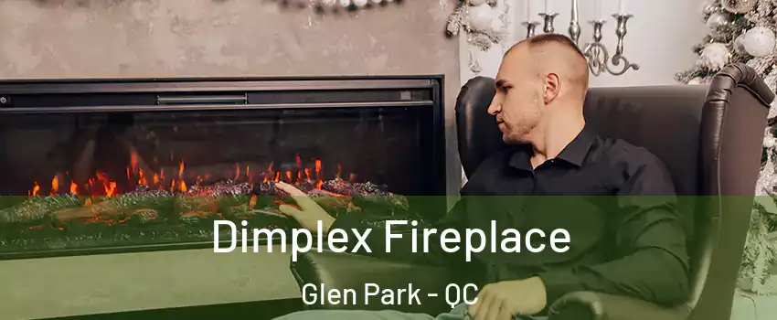  Dimplex Fireplace Glen Park - QC