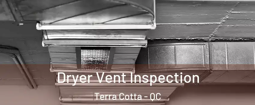  Dryer Vent Inspection Terra Cotta - QC