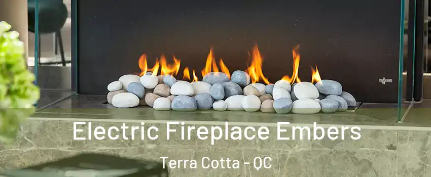  Electric Fireplace Embers Terra Cotta - QC