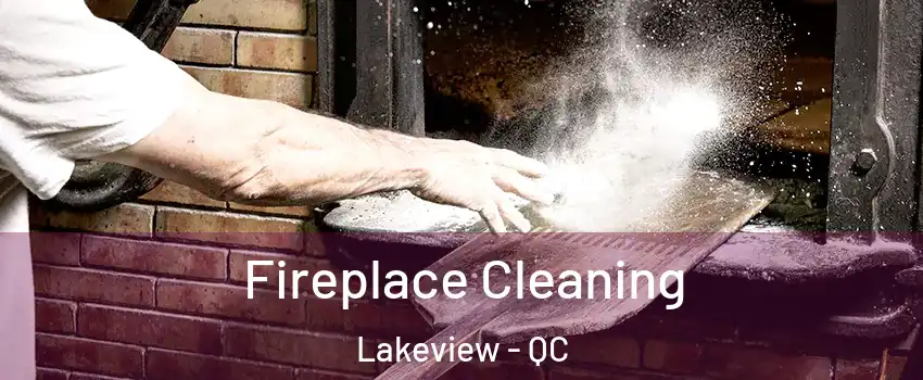  Fireplace Cleaning Lakeview - QC