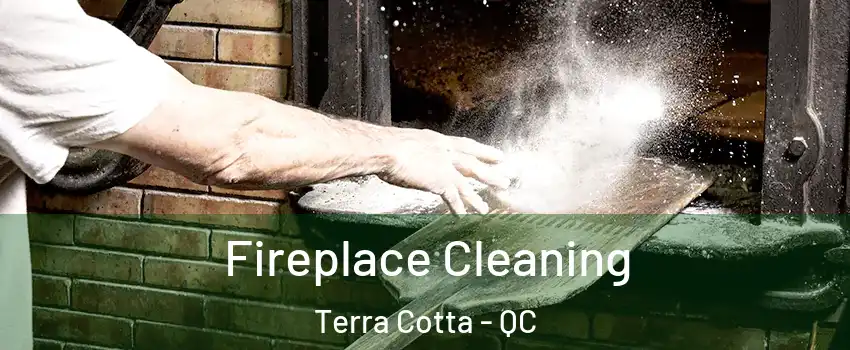  Fireplace Cleaning Terra Cotta - QC