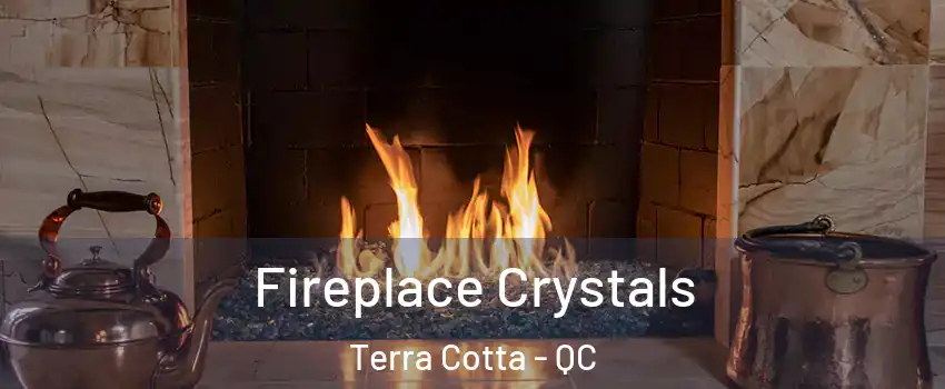  Fireplace Crystals Terra Cotta - QC