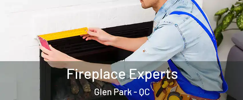  Fireplace Experts Glen Park - QC