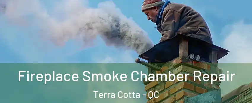  Fireplace Smoke Chamber Repair Terra Cotta - QC