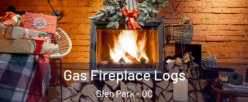  Gas Fireplace Logs Glen Park - QC