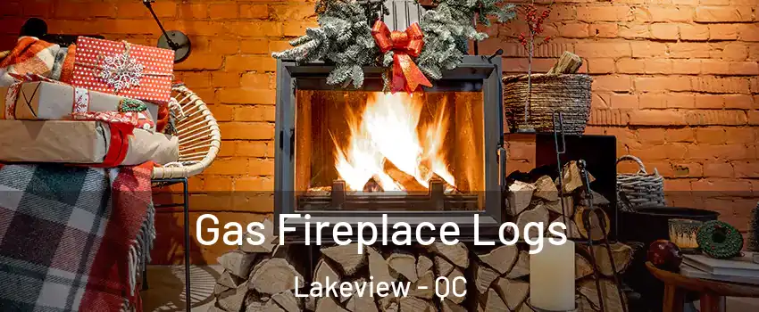  Gas Fireplace Logs Lakeview - QC
