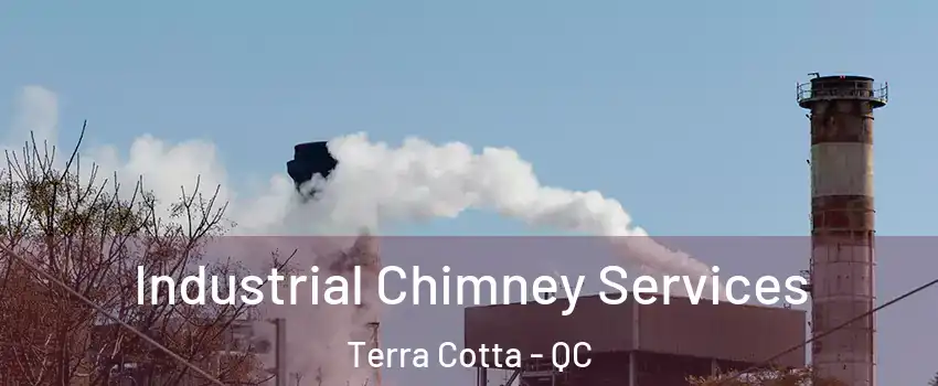  Industrial Chimney Services Terra Cotta - QC