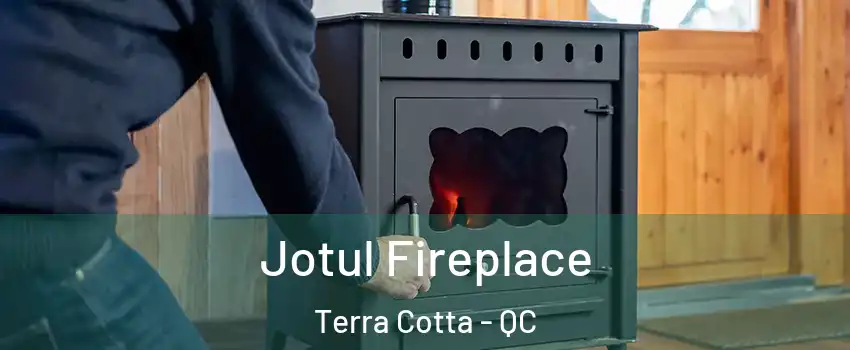  Jotul Fireplace Terra Cotta - QC