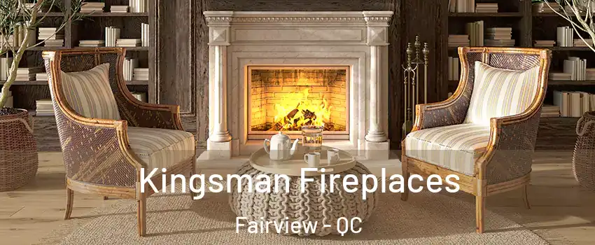  Kingsman Fireplaces Fairview - QC