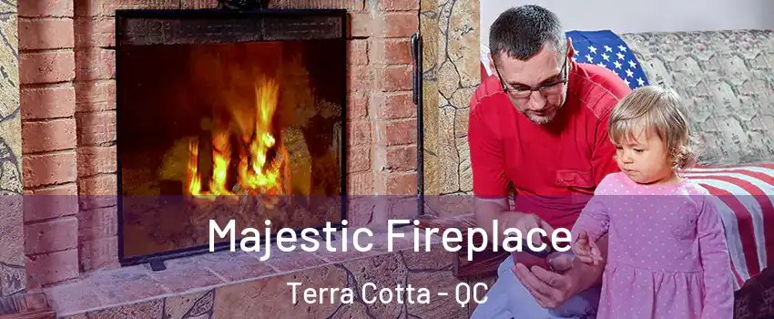  Majestic Fireplace Terra Cotta - QC
