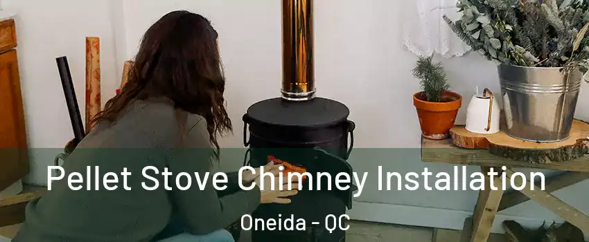 Pellet Stove Chimney Installation Oneida - QC