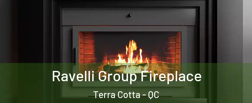Ravelli Group Fireplace Terra Cotta - QC