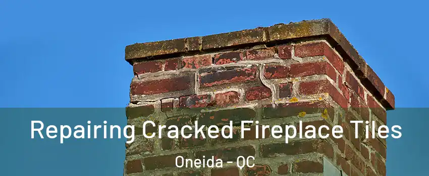  Repairing Cracked Fireplace Tiles Oneida - QC