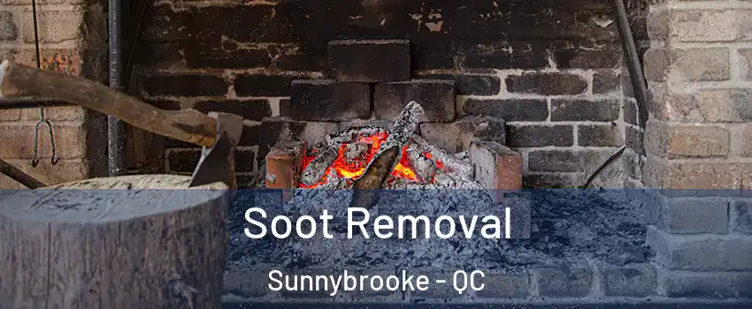  Soot Removal Sunnybrooke - QC