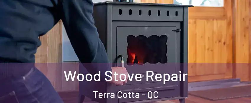  Wood Stove Repair Terra Cotta - QC